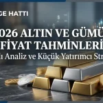 2026 ALTIN VE GÜMÜŞ FİYAT TAHMİNLERİ KAPAK GÖRSELİ
