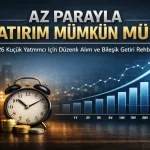 Küçük yatırımcılar için az parayla yatırım ve bileşik getiri stratejilerini simgeleyen, büyüyen madeni paralar ve finansal grafikler temalı kurumsal kapak görseli.